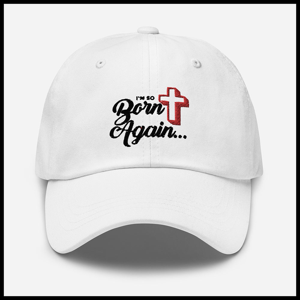 I"M SO BORN AGAIN HAT