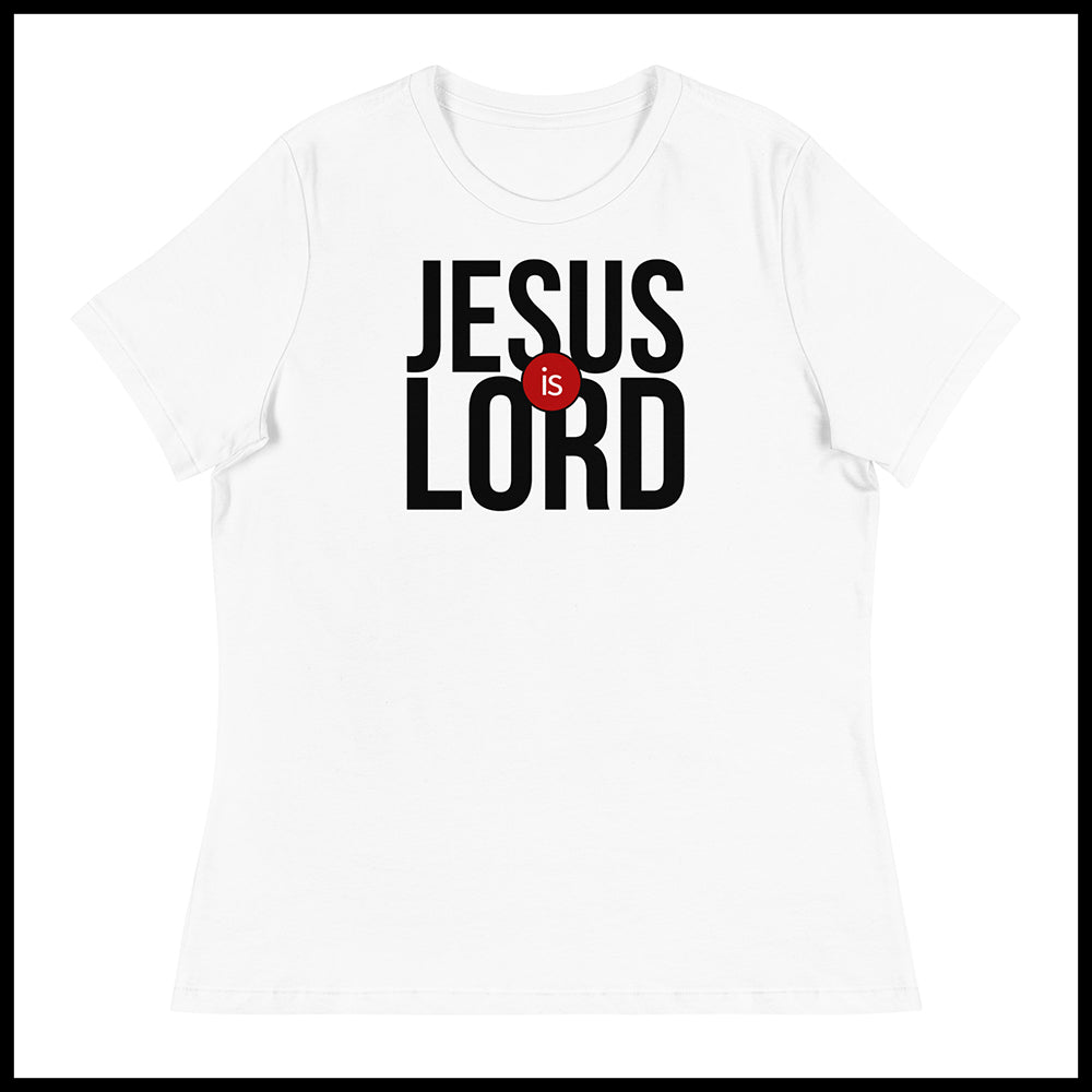 JESUS IS LORD WOMENS FRONT AND BACK T-SHIRT