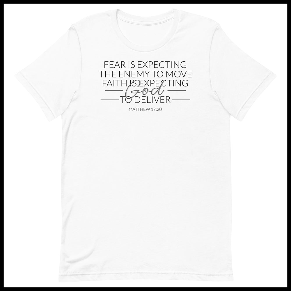 FEAR IS EXPECTING THE ENEMY TO MOVE- UNISEX T-SHIRT