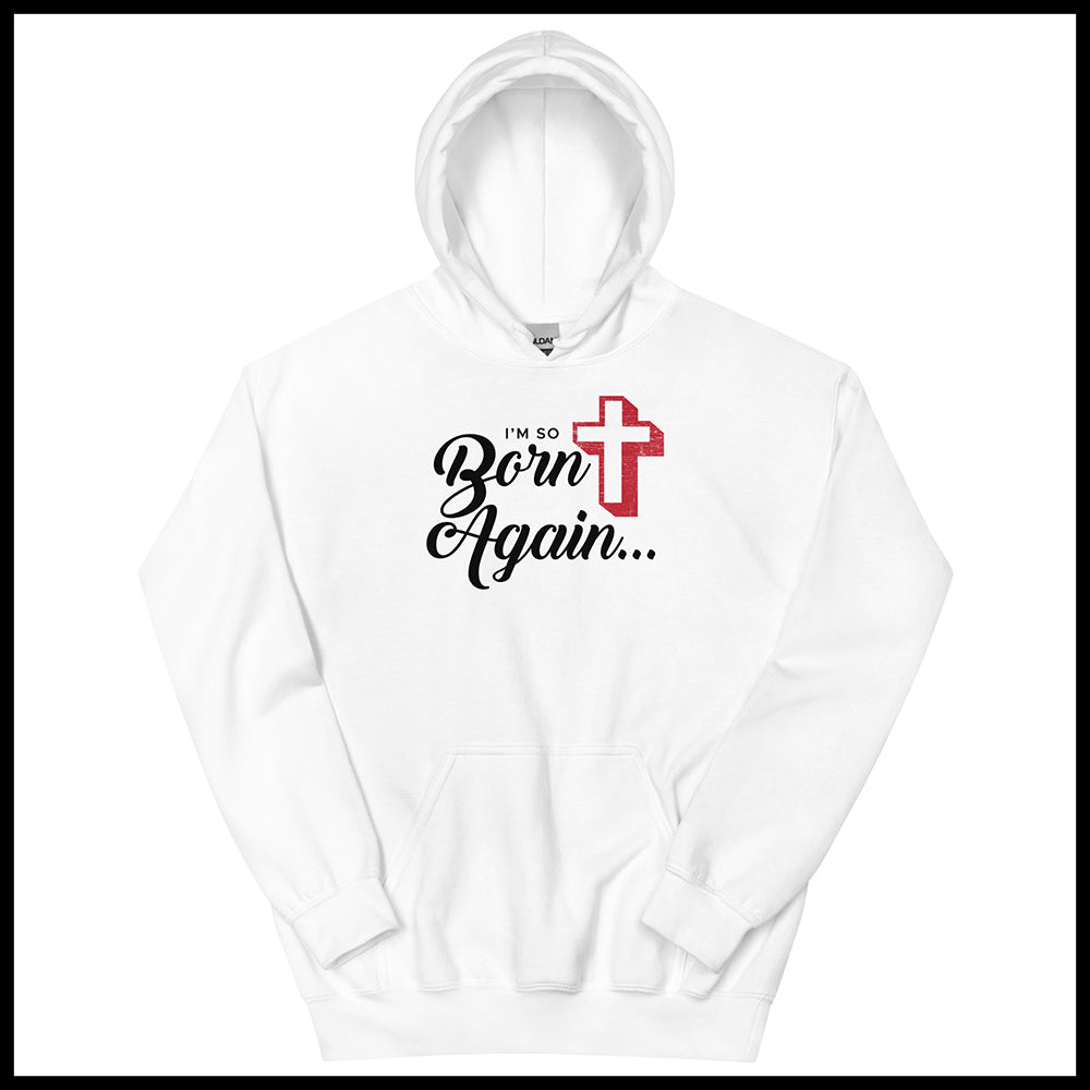 BORN AGAIN MENS FRONT AND BACK HOODIE