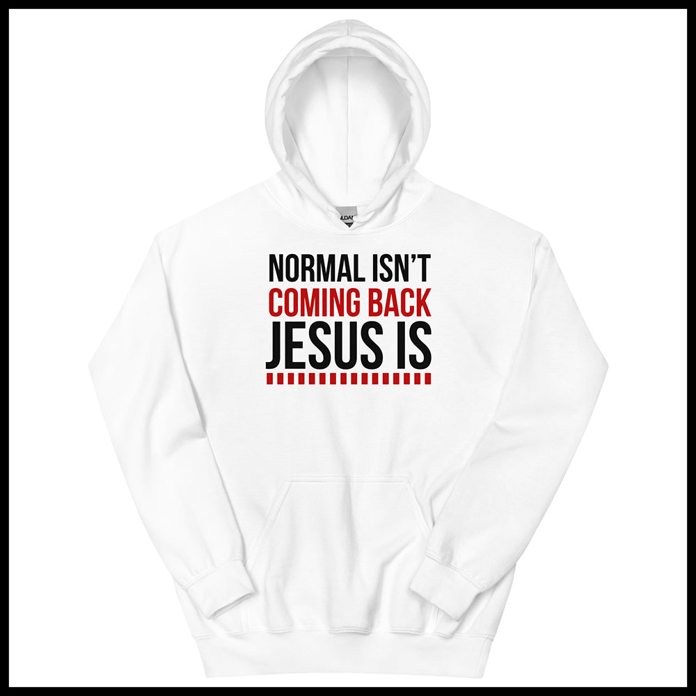 NORMAL ISN'T COMING BACK JESUS IS WOMENS FRONT AND BACK HOODIE