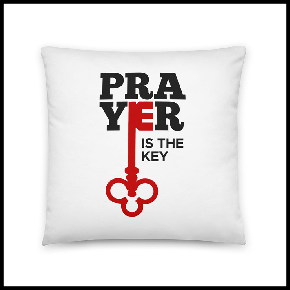 PRAYER IS THE KEY PILLOW