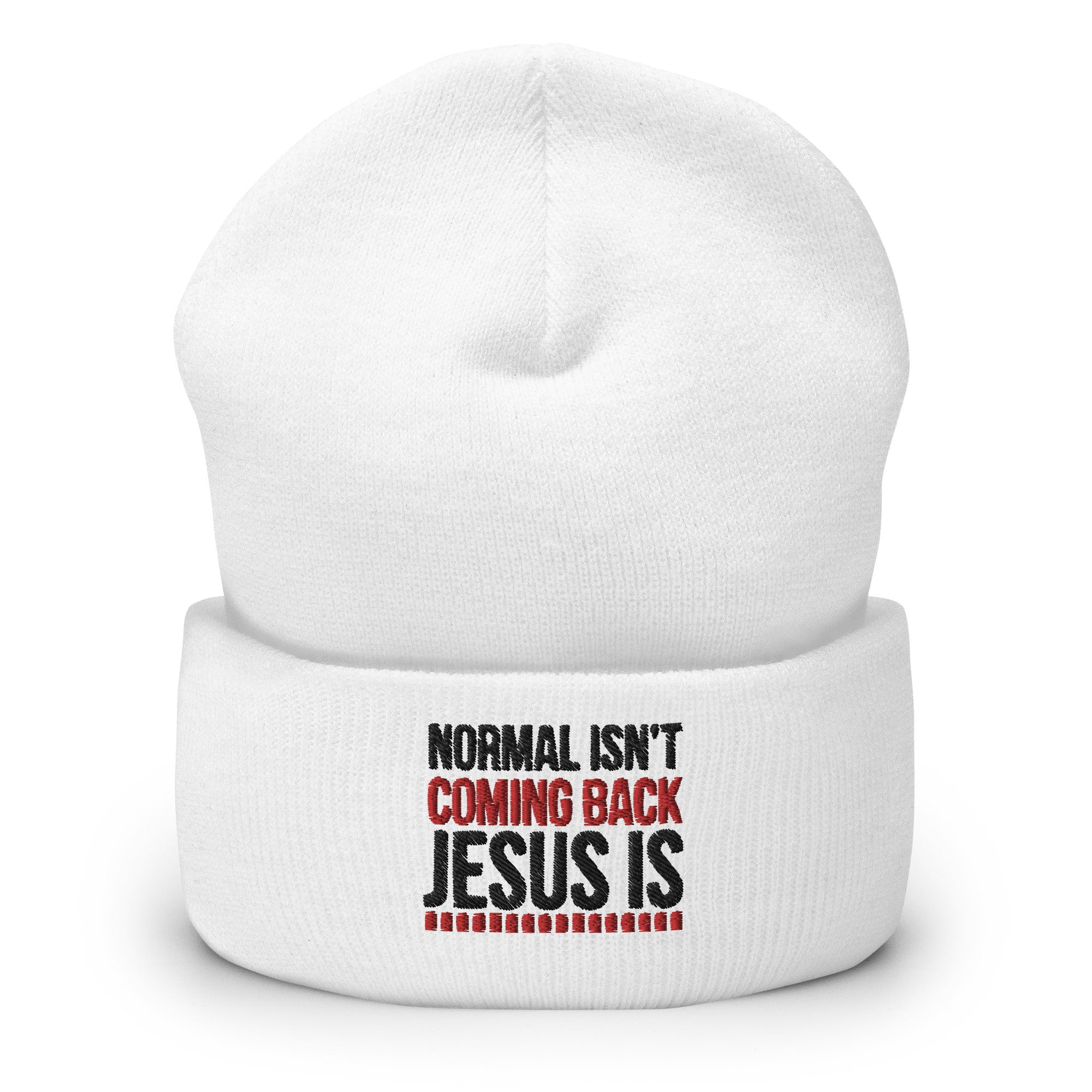 NORMAL ISN'T COMING BACK JESUS IS CUFFED BEANIE