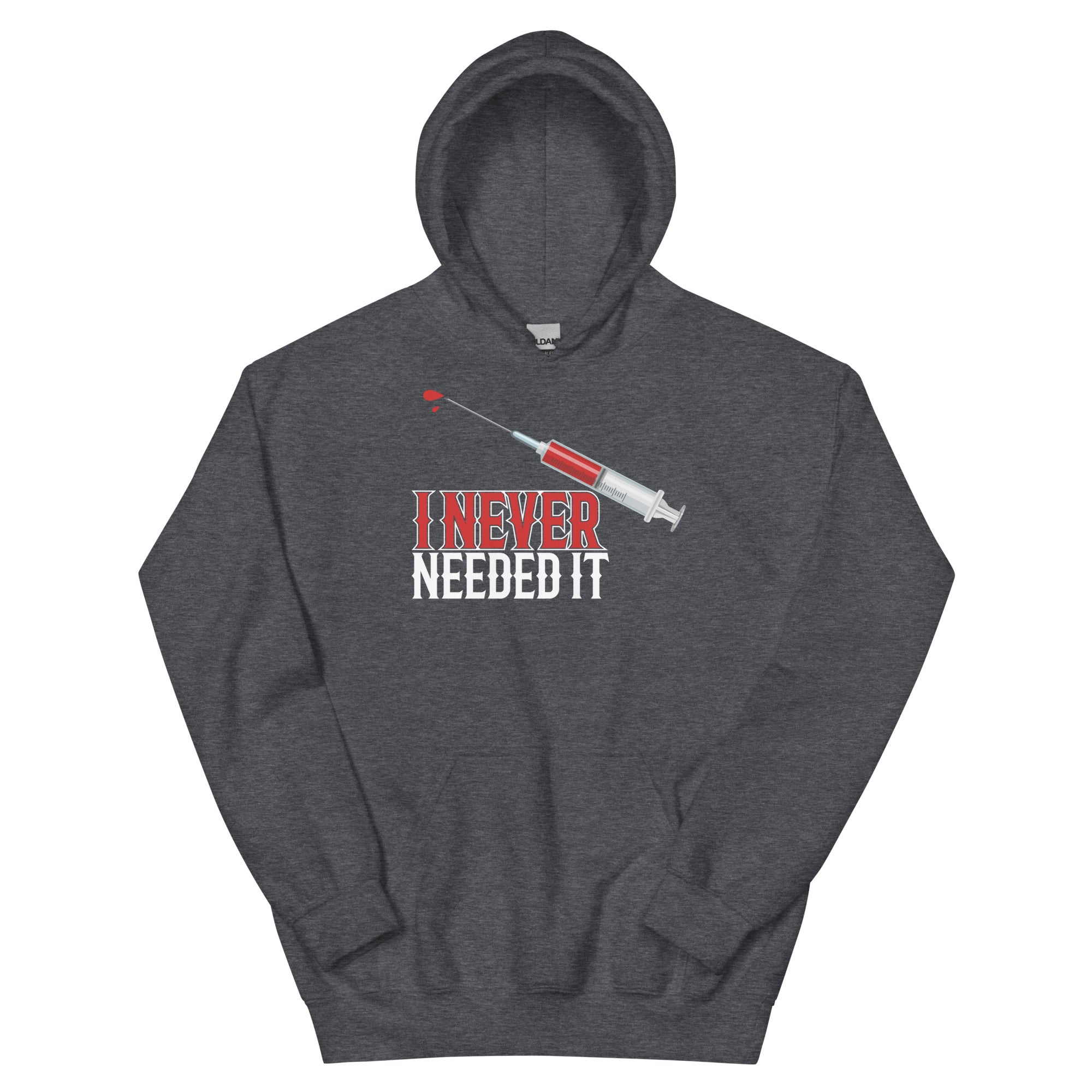 I NEVER NEEDED IT WOMENS FRONT AND BACK HOODIE