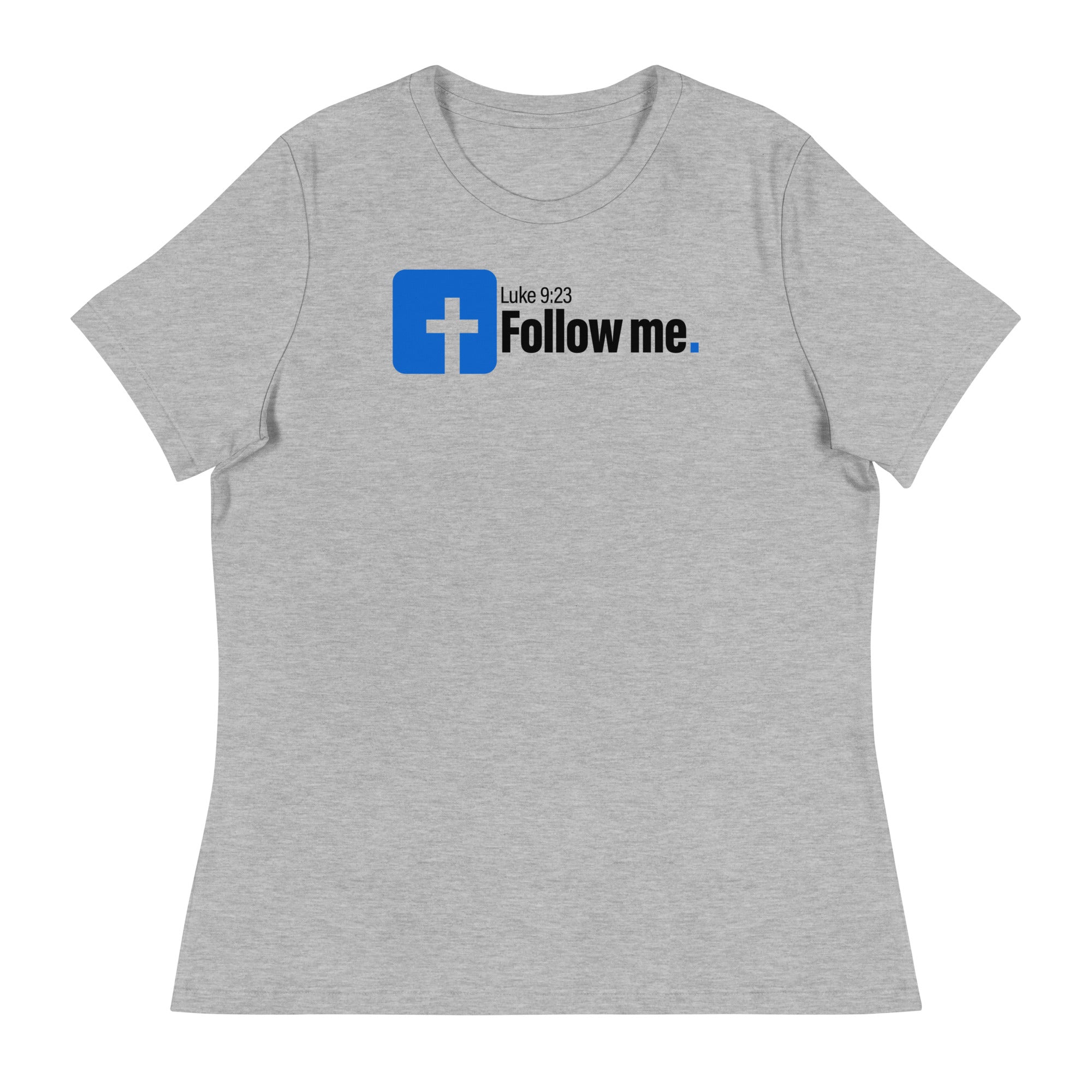 FOLLOW ME WOMENS T-SHIRT