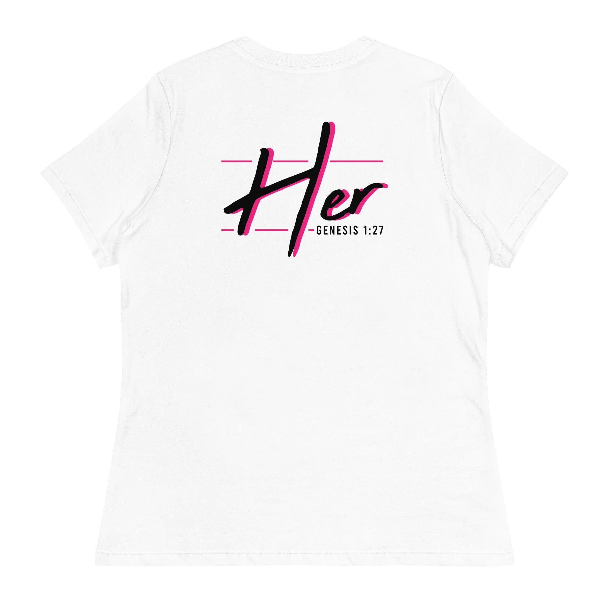 I AM HER WOMENS FRONT AND BACK T-SHIRT